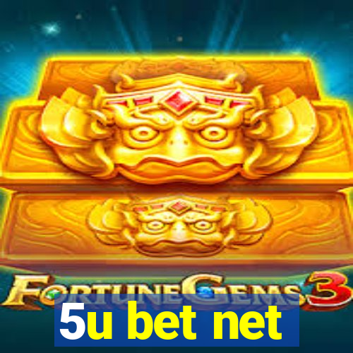 5u bet net